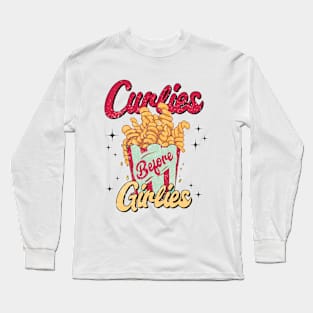 Curlies Before Girlies Funny Long Sleeve T-Shirt